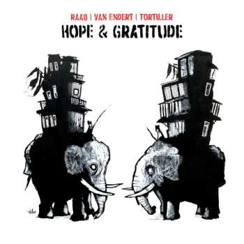 Album Philipp Van Endert & Franck Tortiller Lorenz Raab: Hope & Gratitude
