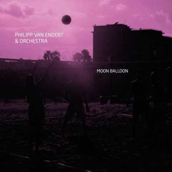 Album Philipp van Endert: Moon Balloon