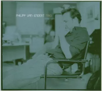 Philipp van Endert: Trio