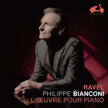 Album Philippe Bianconi: Ravel: Luvre Pour Pi