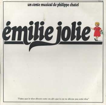 Album Philippe Chatel: Émilie Jolie (Un Conte Musical De Philippe Chatel)