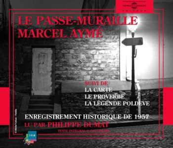 2CD Philippe Dumat: Passe Muraille: Marcel Ayme