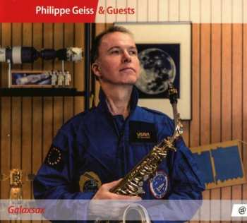 Album Philippe Geiss: Philippe Geiss & Guests - Galaxsax