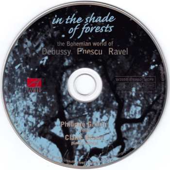 CD Philippe Graffin: In The Shade Of Forests - The Bohemian World Of Debussy, Enescu, Ravel 520992