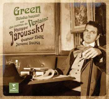 Album Philippe Jaroussky: Green : Mélodies Françaises Sur Des Poèmes De Verlaine