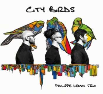 Album Philippe Lemm Trio: City Birds