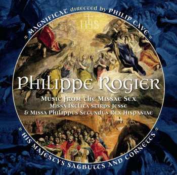 Album Magnificat: Philippe Rogier: Music From The Missae Sex