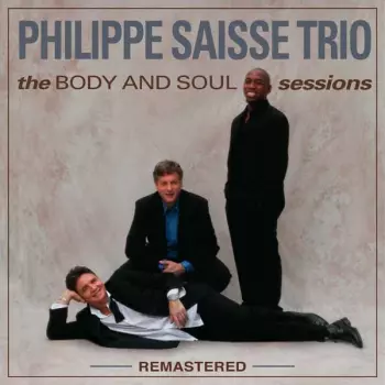 The BODY and SOUL Sessions ---Remastered---