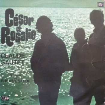 Album Philippe Sarde: César Et Rosalie (Bande Originale Du Fim)
