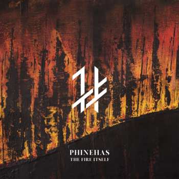 Album Phinehas: The Fire Itself