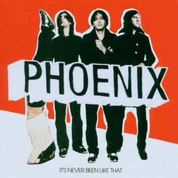 Album Phoenix: It's Never Been Like That