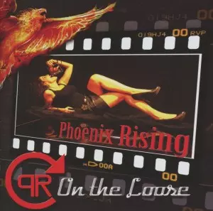 Phoenix Rising: On The Loose