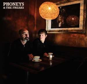 Album Phoneys & The Freaks: Phoneys & The Freaks
