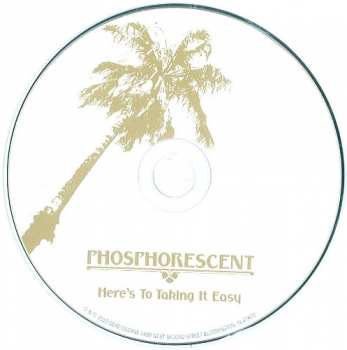 CD Phosphorescent: Here's To Taking It Easy 249687