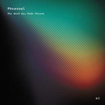 Album Phresoul: The Word Was Made Phresh