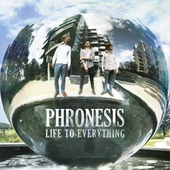 CD Phronesis: Life To Everything 497185