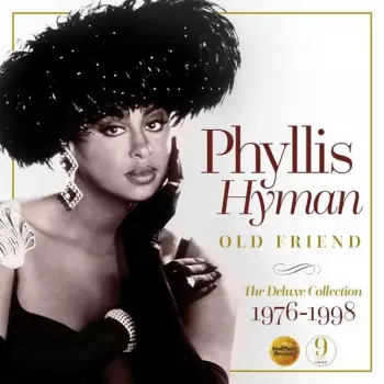 Phyllis Hyman: Old Friend (The Deluxe Collection 1976-1998)