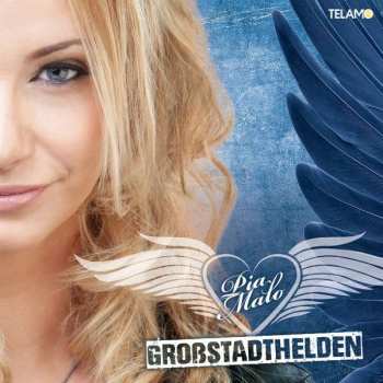 Album Pia Malo: Großstadthelden