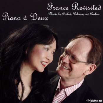 Album Piano à Deux: France Revisited: Music By Onslow, Debussy, And Poulenc
