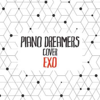 Album Piano Dreamers: Piano Dreamers Cover Exo