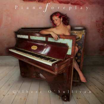 Album Gilbert O'Sullivan: Piano Foreplay
