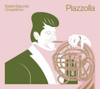 Album Radek Baborák Orquestrina: Piazolla