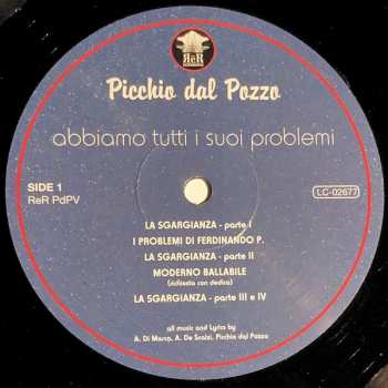 LP Picchio Dal Pozzo: Abbiamo Tutti I Suoi Problemi 136951