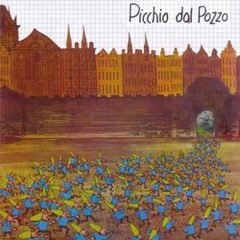 Album Picchio Dal Pozzo: Picchio Dal Pozzo