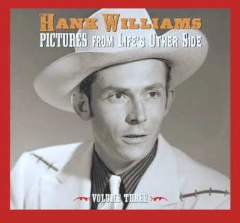 Album Hank Williams: Pictures From Life’s Other Side, Vol. 3