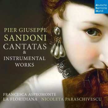 CD Pietro Giuseppe Sandoni: Cantatas & Instrumental Works 479442