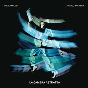 Album Piero Milesi: La Camera Astratta