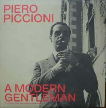 Album Piero Piccioni: A Modern Gentleman: The Refined Bittersweet Sound Of An Italian Maestro