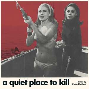 Album Piero Umiliani: A Quiet Place To Kill (Paranoia)