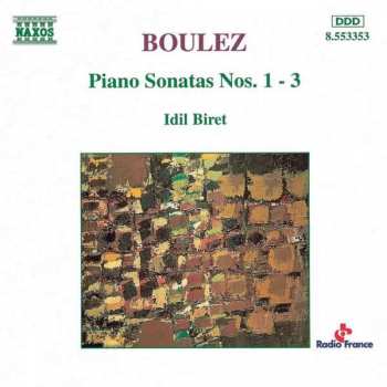 Album Pierre Boulez: Piano Sonatas Nos. 1 - 3