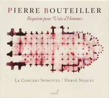 Pierre Bouteiller: Requiem Pour Voix D’Hommes