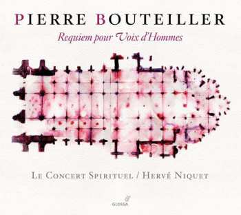 CD Pierre Bouteiller: Requiem Pour Voix D’Hommes 445495