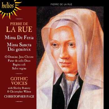 Album Pierre de la Rue: Missa De Feria • Missa Sancta Dei Genitrix