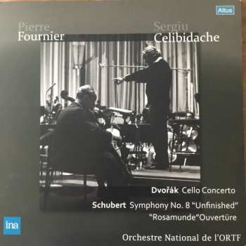 Pierre Fournier: Cello Concerto, Symphony No. 8 "Unfinished", "Rosamunde" Ouverture