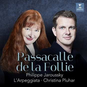 Album Pierre Guedron: L'arpeggiata & Christina Pluhar - Passacalle De La Follie