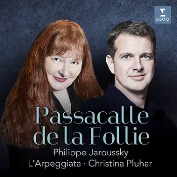 L'arpeggiata & Christina Pluhar - Passacalle De La Follie