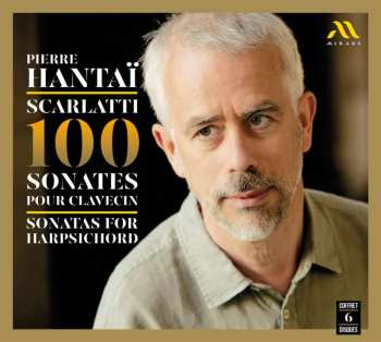 Pierre Hantaï: Scarlatti 100 Sonates Pour Clavecin
