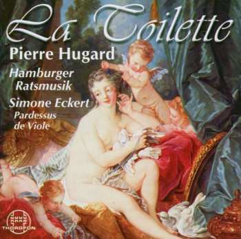 Album Pierre Hugard: La Toilette-suiten Nr.1-4