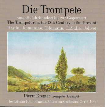 Album Pierre Kremer: Die Trompete Vom 18. Jahrhundert Bis Zur Gegenwart