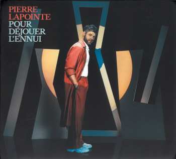 Album Pierre Lapointe: Pour Déjouer L'ennui