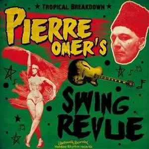 Pierre Omer's Swing Revue: Tropical Breakdown