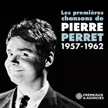 Les Premières Chansons 1957-1962
