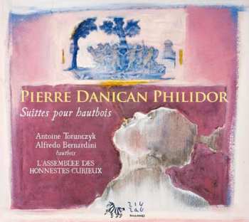 Album Pierre Philidor: Suittes Pour Hautbois