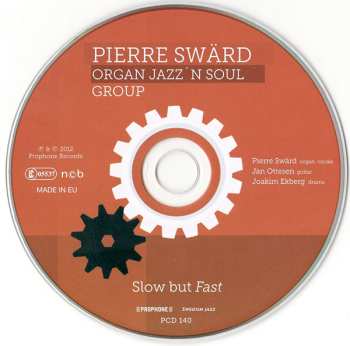 CD Pierre Swärd Hammond Jazz'n Soul Group: Slow But Fast 532245