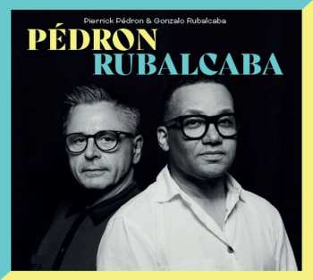 CD Pierrick Pédron: Pédron Rubalcaba 461989