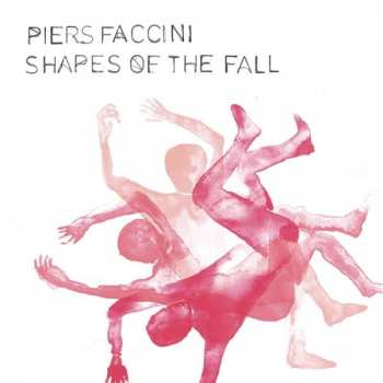 Album Piers Faccini: Shapes Of The Fall